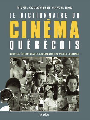 cover image of Le Dictionnaire du cinéma québécois